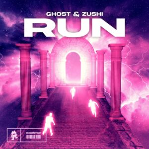 Ghost & Zushi - Run