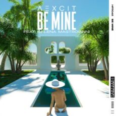 Aexcit feat. Salena Mastroianni - Be Mine (Extended Mix)