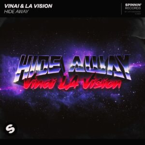 VINAI & LA Vision - Hide Away (Extended Mix)