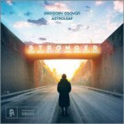 Gregory Esayan & Astroleaf - Stronger EP