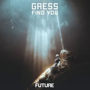 Gress - Find You (Extended Mix)