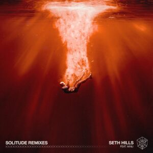 Seth Hills feat. MINU - Solitude (Crime Zcene Extended Remix)