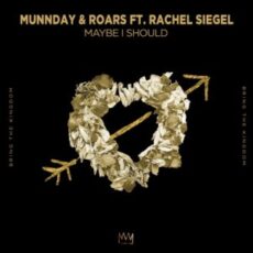 MUNNDAY & ROARS feat. Rachel Siegel - Maybe I Should (Extended Mix)