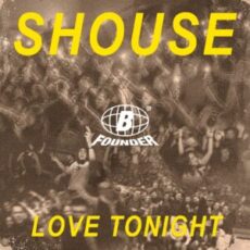 Shouse - Love Tonight (B-founder Bootleg)