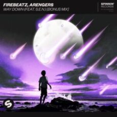 Firebeatz & Arengers - Way Down (feat. S.E.N.)