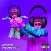 Oliver Tree - Let Me Down (Protohype Bootleg)
