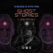 Ghost Stories & D-Block & S-te-fan - Ghost Stories (JDX Remix)