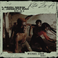 Lakou Mizik & Joseph Ray - Kite Zo A (Michael Brun Extended Mix)