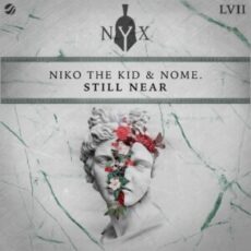 Niko The Kid & NOME. - Still Near (Extended Mix)