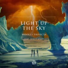 Wooli & Trivecta - Light Up The Sky (feat. Scott Stapp)