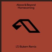 Above & Beyond - Homecoming (LTJ Bukem Remix)