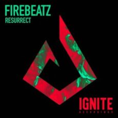 Firebeatz - Resurrect (Extended Mix)