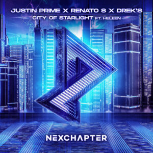 Justin Prime x Renato S x Drek's - City of Starlight (feat. Heleen)