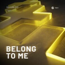 Sisters Cap - Belong To Me (Extended Mix)