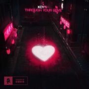 KDYN - Through Your Love