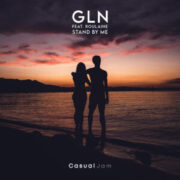 GLN feat. Roulaine - Stand By Me (Extended Mix)