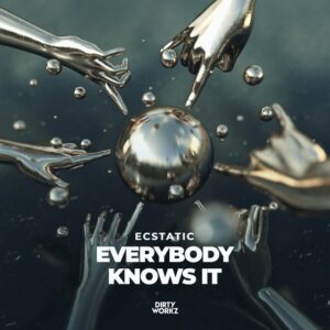 Ecstatic - Everybody Knows It