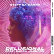 Steff da Campo - Delusional (feat. Cassa Jackson)