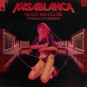 Kasablanca - Hold Me Close (Vintage Extended Culture Remix)