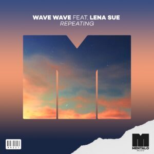 WAVE WAVE feat. Lena Sue - Repeating (Extended Mix)