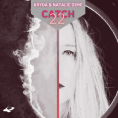 Kryda & Natalie Dime - Catch 22