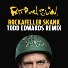 Fatboy Slim - Rockafeller Skank (Todd Edwards Remix)