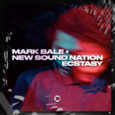 Mark Bale x New Sound Nation - Ecstasy