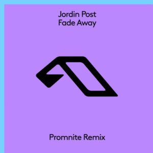 Jordin Post - Fade Away (Promnite Extended Mix)