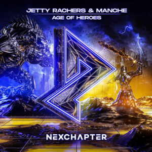 Jetty Rachers & Manche - Age Of Heroes (Extended Mix)