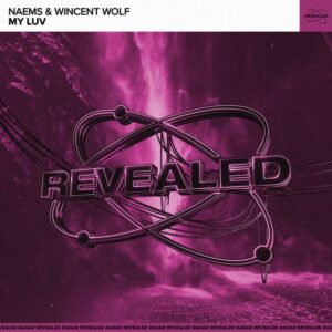 Naems & Wincent Wolf - My Luv (Extended Mix)