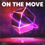 Marc Kiss, Dave Curtis & Robin White - On The Move