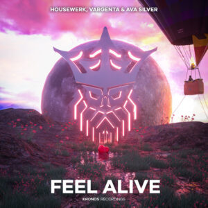 HouseWerk, VARGENTA & Ava Silver - Feel Alive (Extended Mix)