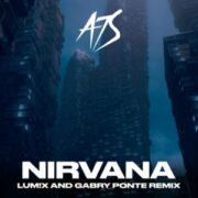 A7S - Nirvana (LUM!X & Gabry Ponte Extended Remix)