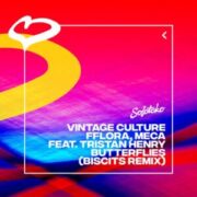 Vintage Culture, FFLORA feat. Tristan Henry - Butterflies (Biscits Remix)