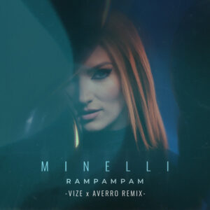Minelli - Rampampam (VIZE & Averro Extended Remix)