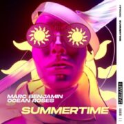 Marc Benjamin & Ocean Roses - Summertime (Extended Mix)
