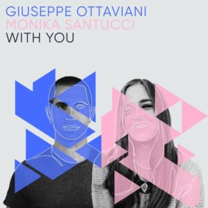 Giuseppe Ottaviani & Monika Santucci - With You (Extended Mix)
