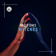 Nic Toms - Witches (Club Mix)