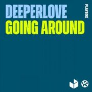 Deeperlove - Going Around (Extended Mix)