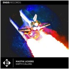 Mastik Lickers - Earth Calling (Extended Mix)