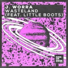 J. Worra feat. Little Boots - Wasteland (Extended Mix)