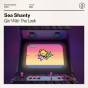 Sea Shanty - Girl With The Leek