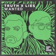 Truth x Lies - Wanted (Extended Mix)