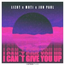 LIZOT x MOTi x Jon Paul - I Can't Give You Up (Extended Mix)