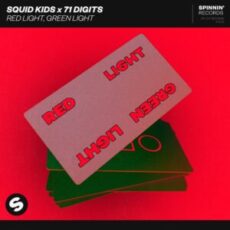 Squid Kids X 71 Digits - Red Light, Green Light (Extended Mix)