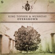 King Topher & MUNNDAY - Overgrown