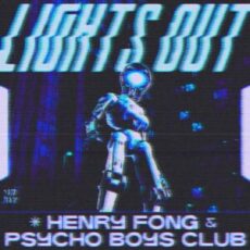 Henry Fong x Psycho Boys Club - Lights Out