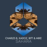 Charles B, KADOZ, Bitt & Mike - Sahara (Extended Mix)