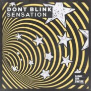 DONT BLINK - SENSATION (Extended Mix)
