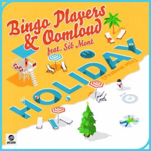 Bingo Players & Oomloud - Holiday (Festival Mix)